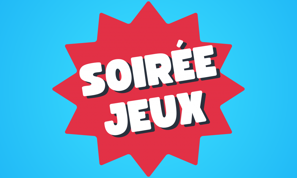 Soirée jeux !